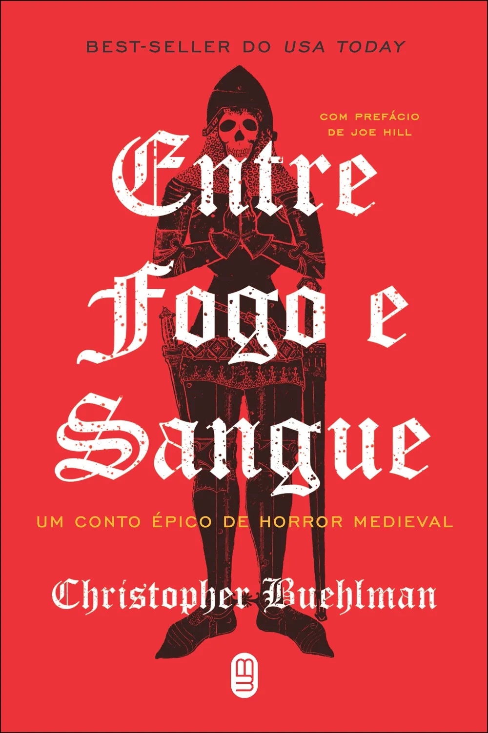 Capa da edição brasileira de Entre Fogo e Sangue, de Christopher Buehlman, pela Editora Morro Branco