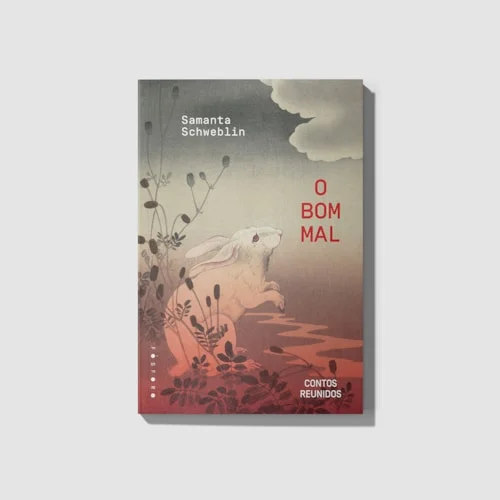 Capa de O Bom Mal, de Samanta Schweblin